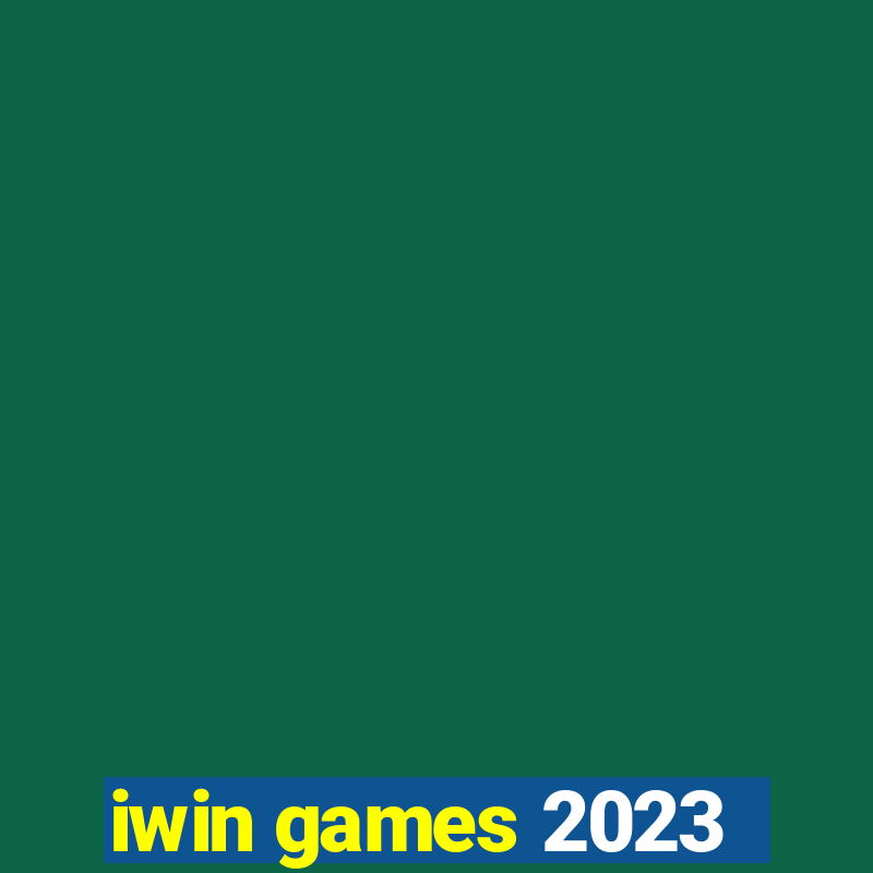 iwin games 2023